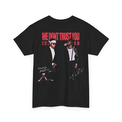 We Don't Trust You T-Shirt - VOTYAirline.BR
