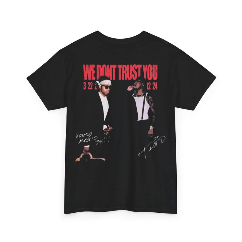 We Don't Trust You T-Shirt - VOTYAirline.BR